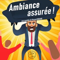 Ambiance assurée de Vincent Durand par la Cie de l’Embellie