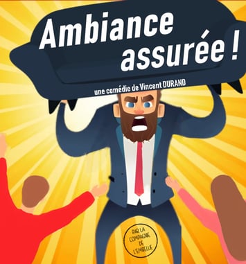 Ambiance assurée de Vincent Durand par la Cie de l’Embellie