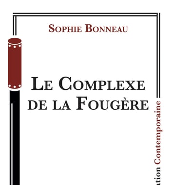 Le Complexe de la Fougère
