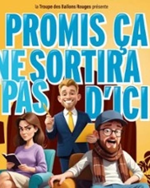 Promis ça ne Sortira pas d'Ici