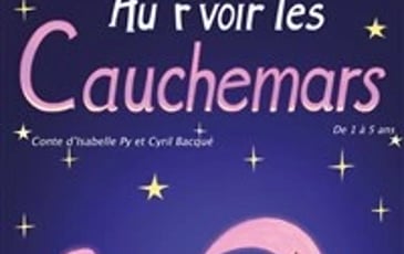 Au r'voir les cauchemars