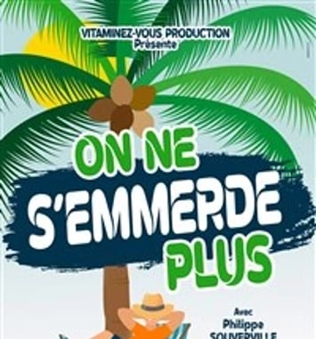 Philippe Souverville dans On ne s'emmerde plus