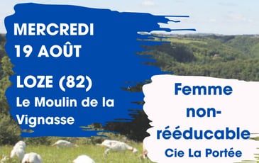Théâtre dans les fermes au Moulin de la Vignasse à Loze (82) le 19 août