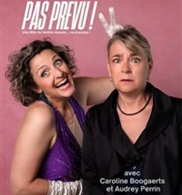 C'était pas prévu